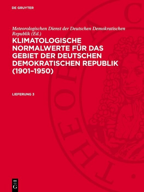 Klimatologische Normalwerte für das Gebiet der Deutschen Demokratischen Republik (1901-1950). Lieferung 3 - 