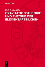 Gravitationstheorie und Theorie der Elementarteilchen - 