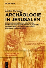 Archäologie in Jerusalem -  Dieter Vieweger