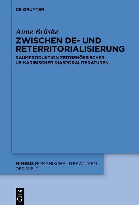 Zwischen De- und Reterritorialisierung -  Anne Brüske