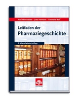 Leitfaden der Pharmaziegeschichte - Axel Helmstädter, Jutta Hermann, Evemarie Wolf