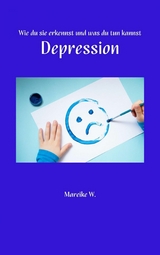 Depression - Mareike W.