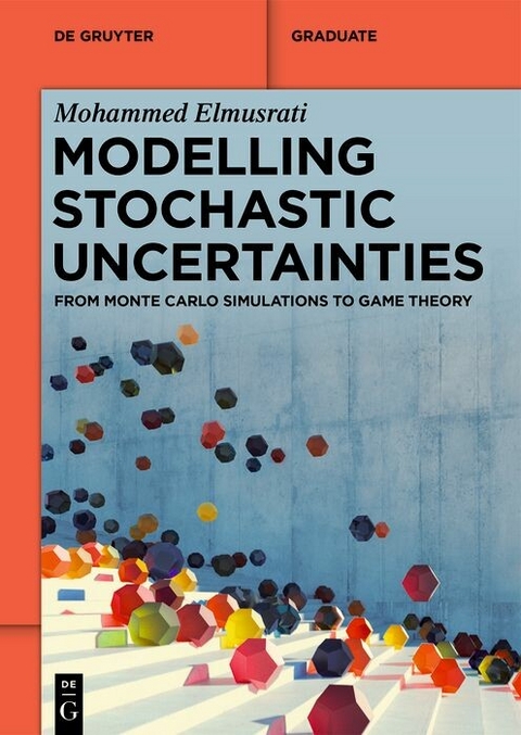 Modelling Stochastic Uncertainties -  Mohammed Elmusrati