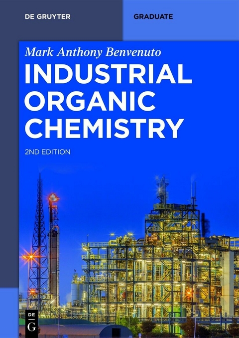 Industrial Organic Chemistry -  Mark Anthony Benvenuto