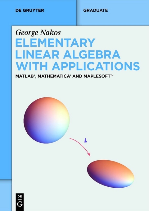 Elementary Linear Algebra with Applications -  George Nakos