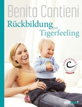 Rückbildung mit Tigerfeeling - Benita Cantieni