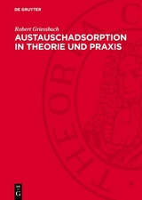 Austauschadsorption in Theorie und Praxis -  Robert Griessbach