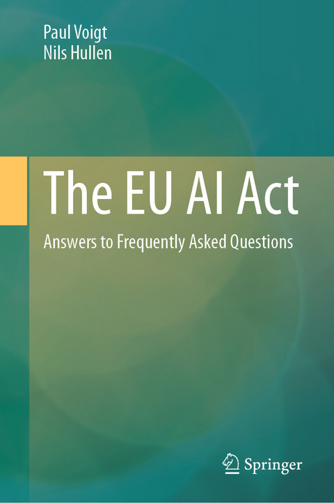 The EU AI Act - Paul Voigt, Nils Hullen