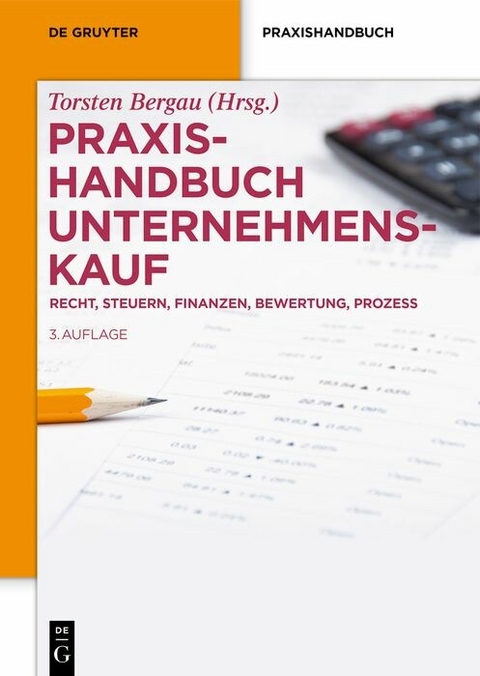 Praxishandbuch Unternehmenskauf - 