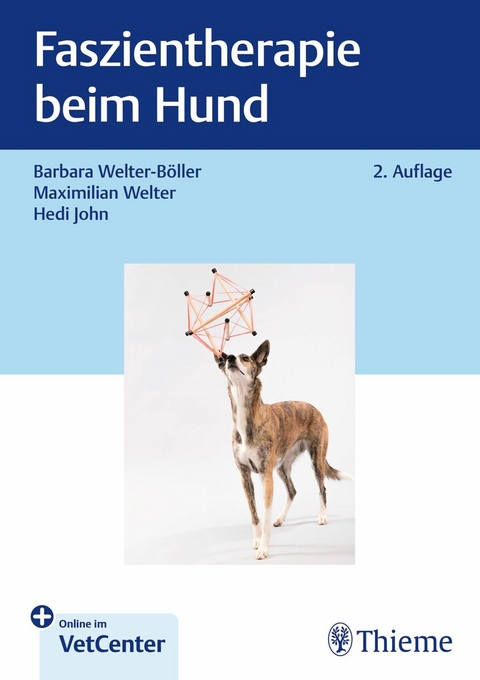 Faszientherapie beim Hund -  Barbara Welter-Böller,  Maximilian Welter,  Hedi Janssen