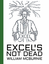 Excel's Not Dead -  William McBurnie