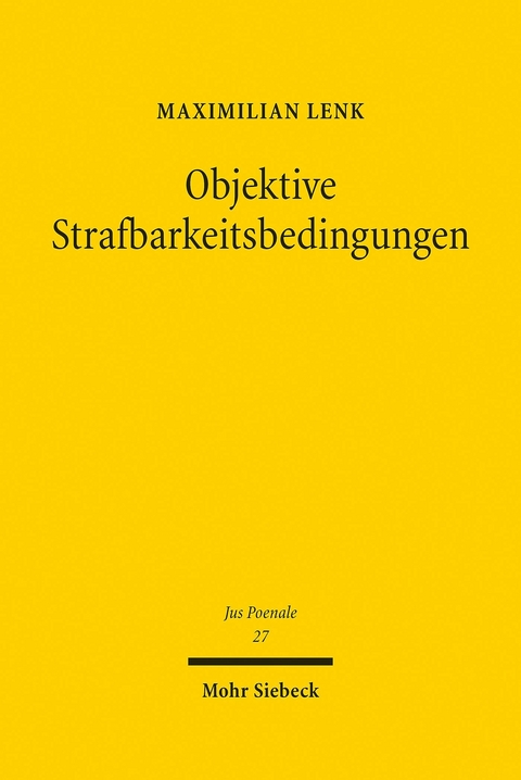 Objektive Strafbarkeitsbedingungen -  Maximilian Lenk