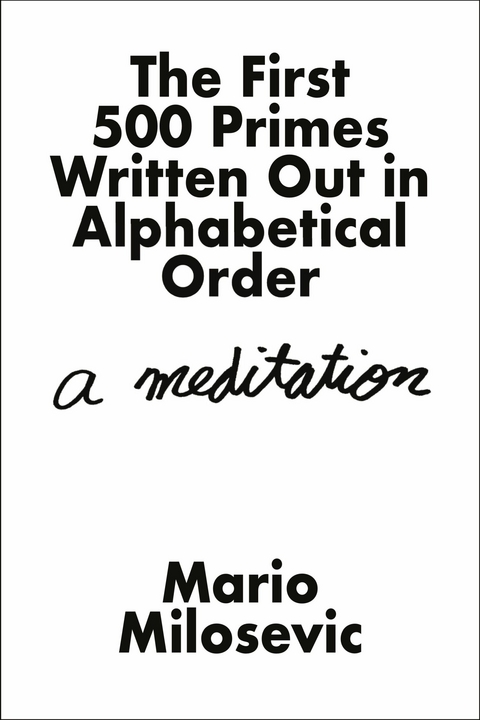 The First 500 Primes  Written Out in Alphabetical Order -  Mario Milosevic