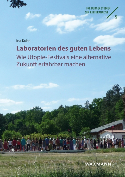 Laboratorien des guten Lebens -  Ina Kuhn