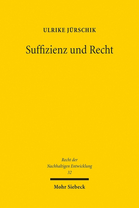 Suffizienz und Recht -  Ulrike Jürschik