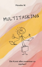 Multitasking - Mareike W.