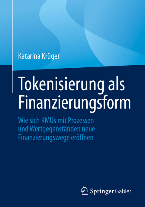 Tokenisierung als Finanzierungsform - Katarina Krüger