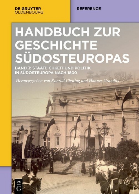 Staatlichkeit und Politik in Südosteuropa nach 1800 - 