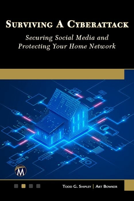 Surviving A Cyberattack -  Bowker Art Bowker,  Shipley Todd G. Shipley