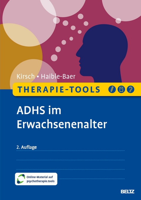 Therapie-Tools ADHS im Erwachsenenalter -  Peter Kirsch,  Nina Haible-Baer