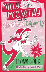 Milly McCarthy and the Christmas Calamity -  Leona Forde