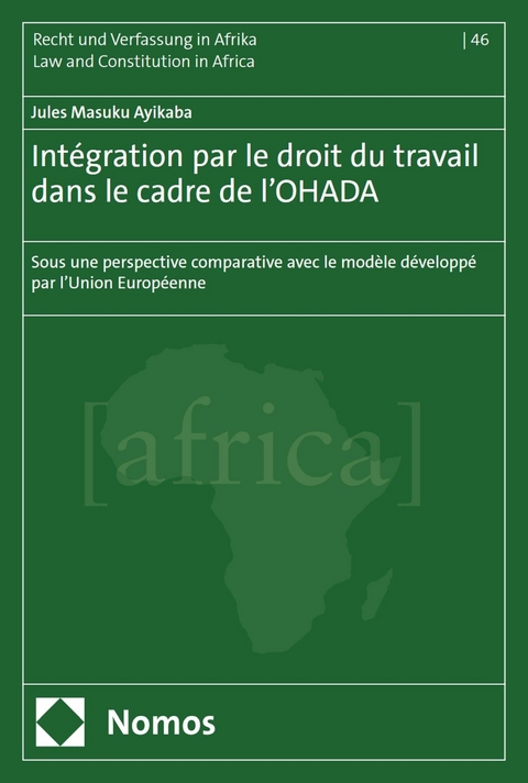 Intégration par le droit du travail dans le cadre de l’OHADA - Jules Masuku Ayikaba