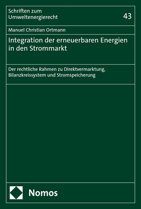 Integration der erneuerbaren Energien in den Strommarkt -  Manuel Christian Ortmann