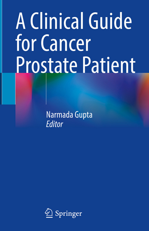 A Clinical Guide for Cancer Prostate Patient - 