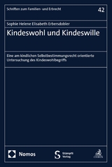 Kindeswohl und Kindeswille -  Sophie Helene Elisabeth Erbersdobler