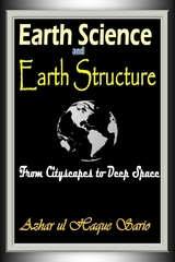 Earth Science and Earth Structure -  Azhar ul Haque Sario