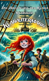 Die Abenteuer der Klara Klabunde Klabautermann - Peter Keil