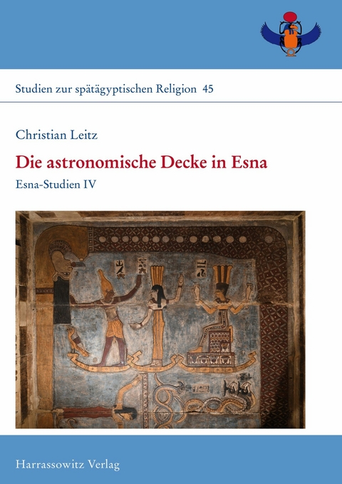 Die astronomische Decke in Esna -  Christian Leitz