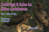 Greifvögel und Eulen im Süden Andalusiens Teil 1 Adler und Geier -  Jochen Walz