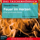 Feuer im Herzen - Deepak Chopra