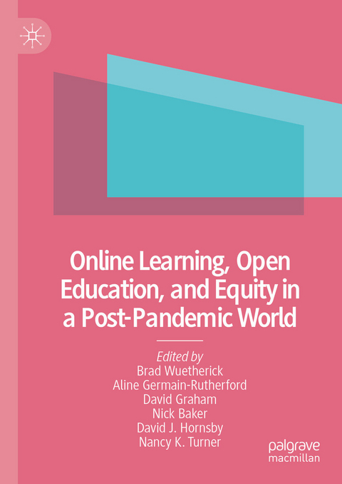 Online Learning, Open Education, and Equity in a Post-Pandemic World - 