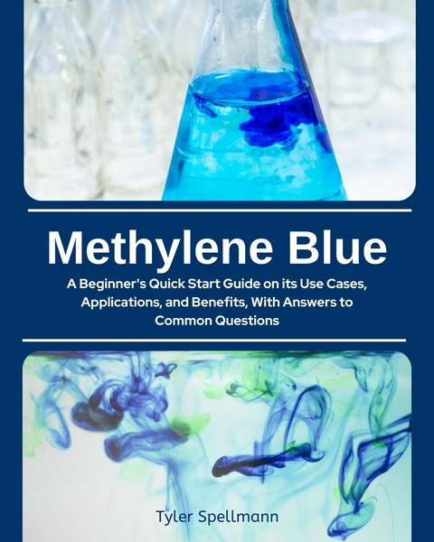 Methylene Blue -  Tyler Spellmann