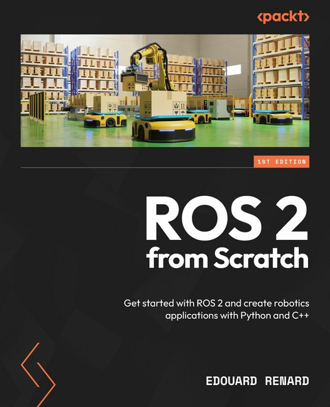 ROS 2 from Scratch - Edouard Renard