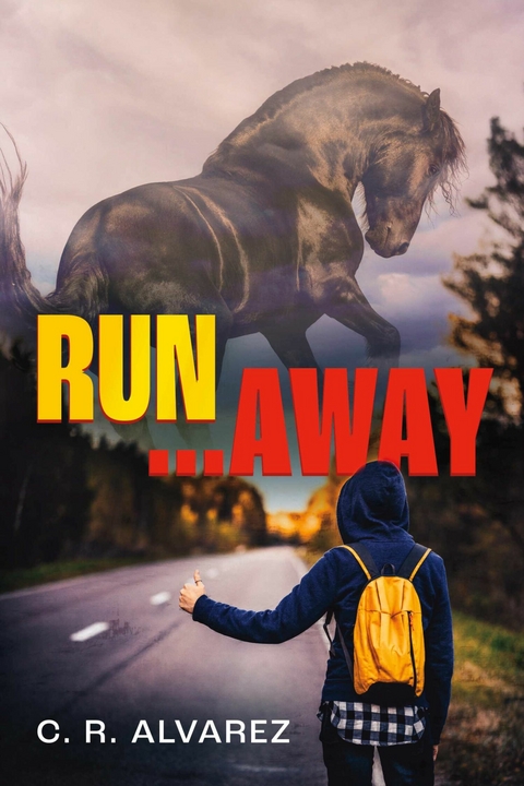 RUN...AWAY -  C. R. Alvarez