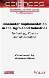 Bioreactor Implementation in the Agro-Food Industries - 