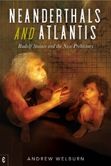 Neanderthals and Atlantis - Andrew Welburn