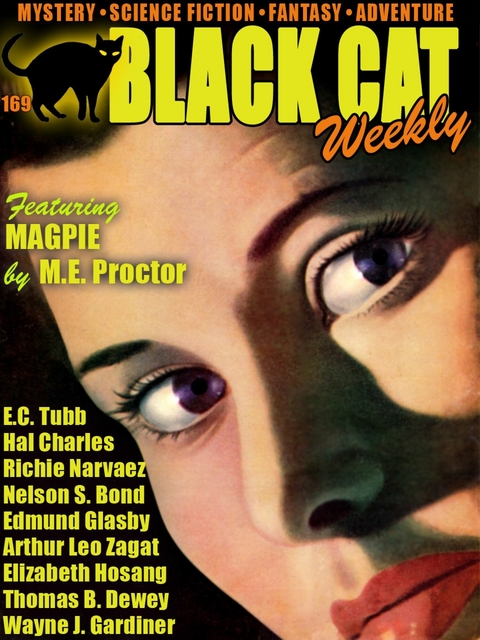 Black Cat Weekly #169 -  M.E. Proctor,  Richie Narvaez,  Elizabeth Hosang,  Wayne J. Gardiner,  Hal Charles,  Edmund Glasby,  E.C.