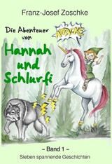 Die Abenteuer von Hannah und Schlurfi -  Franz-Josef Zoschke