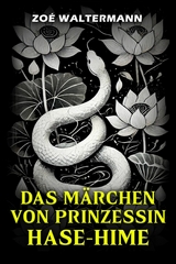 Das Märchen von Prinzessin Hase-Hime -  Zoé Waltermann