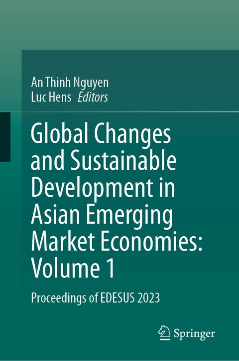 Global Changes and Sustainable Development in Asian Emerging Market Economies: Volume 1 - 