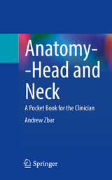 Anatomy--Head and Neck -  Andrew Zbar