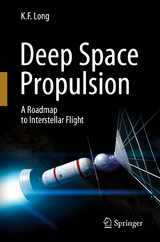 Deep Space Propulsion - K. F. Long