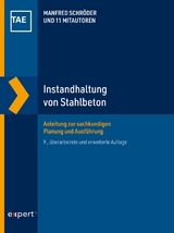 Instandhaltung von Stahlbeton - Manfred Schröder, Christoph Helf, Rolf P. Gieler, Stephan Wehrle, Dennis Ziegler, Peter Haardt, Eckhard Kempkens, Hilmar Müller, Helena Eisenkrein-Kreksch, Hannes Fiala, Claus Golar