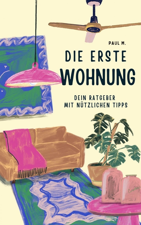 Die erste Wohnung -  Paul M.