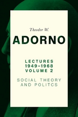 Lectures 1949-1968, Volume 2 -  Theodor W. Adorno