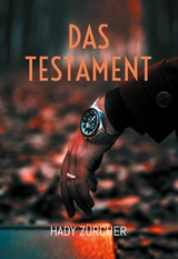 Das Testament -  Hady Zürcher